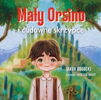 Mały Orsino i cudowne skrzypce - okładka książki