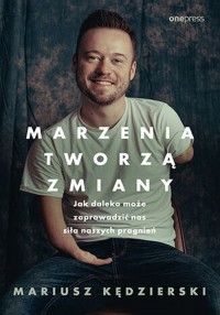 Marzenia tworzą zmiany - okładka książki