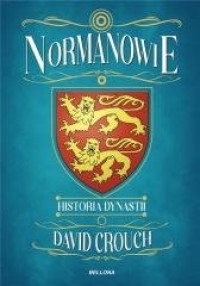 Normanowie. Historia dynastii - okładka książki