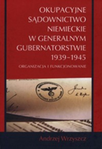 Okupacyjne sądownictwo niemieckie - okłakda ebooka