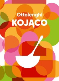 Ottolenghi. Kojąco - okładka książki