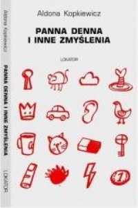 Panna Denna i inne zmyślenia - okładka książki