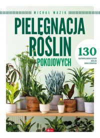 Pielęgnacja roślin pokojowych - okładka książki