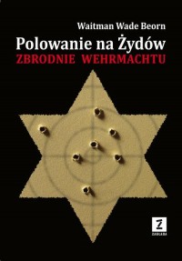 Polowanie na Żydów. Zbrodnie Wehrmachtu - okłakda ebooka