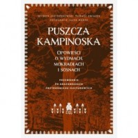 Puszcza Kampinoska. Opowieści o - okładka książki