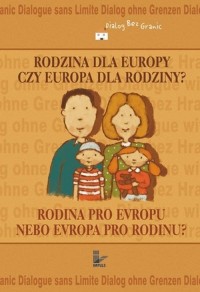 Rodzina dla Europy czy Europa dla - okłakda ebooka