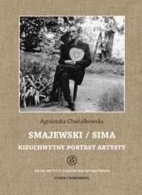 Smajewski / Sima. Nieuchwytny portret - okładka książki