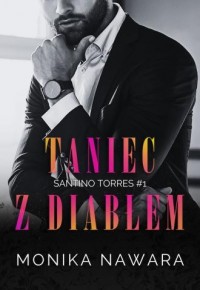 Taniec z diabłem. Santino Torres. - okładka książki