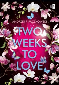 Two Weeks To Love. Wielkie Litery - okładka książki