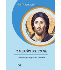 Z Miłości do Jezusa. Rekolekcje - pudełko audiobooku