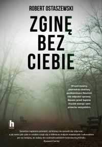 Zginę bez ciebie. Wielkie Litery - okładka książki