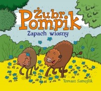 Żubr Pompik. Zapach wiosny - okładka książki