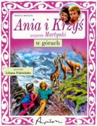Ania i Krzyś. Przyjaciele Martynki. - okładka książki