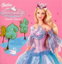 Barbie Jeziora Łabędziego. Opowieść - okładka książki