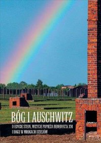 Bóg i Auschwitz. o Edycie Stein, - okładka książki