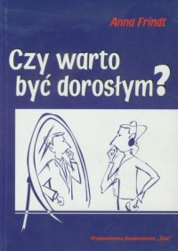 Czy warto być dorosłym? - okładka książki