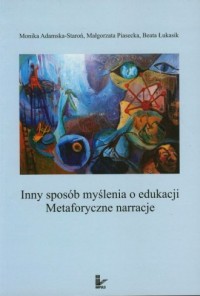 Inny sposób myślenia o edukacji. - okładka książki