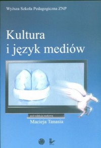Kultura i język mediów - okładka książki