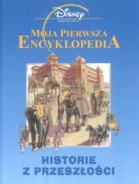 Moja pierwsza encyklopedia. Historie - okładka książki