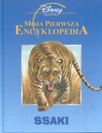 Moja pierwsza encyklopedia. Ssaki - okładka książki
