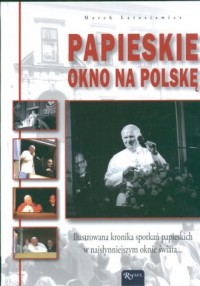 Papieskie okno na Polskę - okładka książki