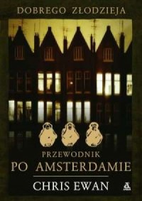 Przewodnik po Amsterdamie dobrego - okładka książki