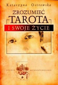 Zrozumieć tarota i swoje życie - okładka książki