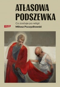 Atłasowa podszewka. Co nam zostaje - okładka książki