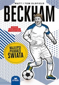 Beckham. Najlepsi piłkarze świata - okładka książki