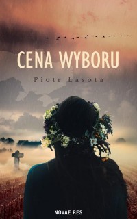 Cena wyboru. Blizny Wołynia - okłakda ebooka