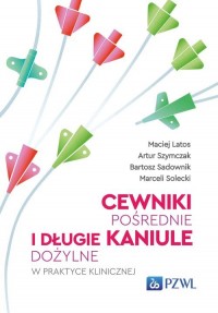 Cewniki pośrednie i długie kaniule - okładka książki