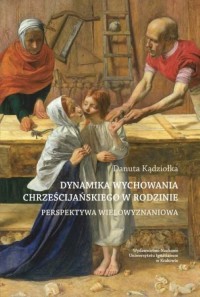 Dynamika wychowania chrześcijańskiego - okładka książki