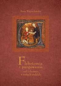 Flebotomia i purgowanie czyli o - okłakda ebooka