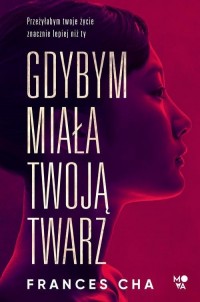 Gdybym miała twoją twarz - okłakda ebooka