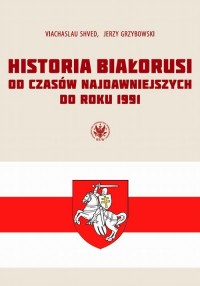 Historia Białorusi od czasów najdawniejszych - okłakda ebooka