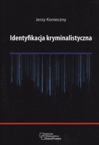 Identyfikacja kryminalistyczna. - okładka książki