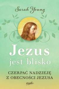 Jezus jest blisko. Czerpać nadzieję - okładka książki