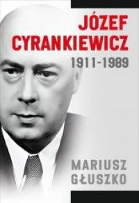 Józef Cyrankiewicz 1911-1989 - okładka książki