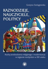 Kaznodzieje, nauczyciele, politycy. - okłakda ebooka