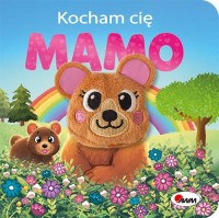 Kocham Cię Mamo - okładka książki