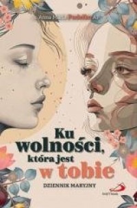 Ku wolności, która jest w tobie - okładka książki