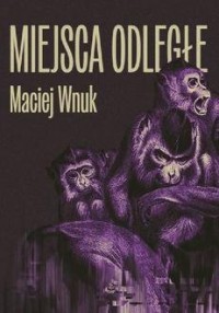 Miejsca odległe - okładka książki