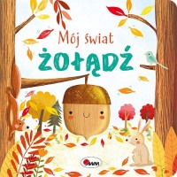 Mój świat Żołądź - okładka książki