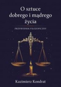 O sztuce dobrego i mądrego życia - okładka książki