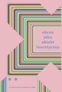 Obraz jako obiekt teoretyczny. - okłakda ebooka