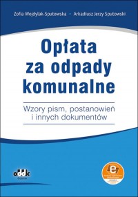 Opłata za odpady komunalne. Wzory - okładka książki