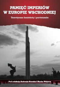 Pamięć imperiów w Europie Wschodniej. - okłakda ebooka