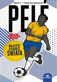 Pelé. Najlepsi piłkarze świata - okładka książki