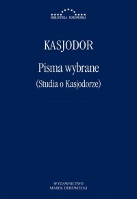 Pisma wybrane. (Studia o Kasjodorze) - okłakda ebooka