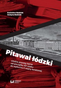 Pitawal łódzki. Głośne procesy - okłakda ebooka